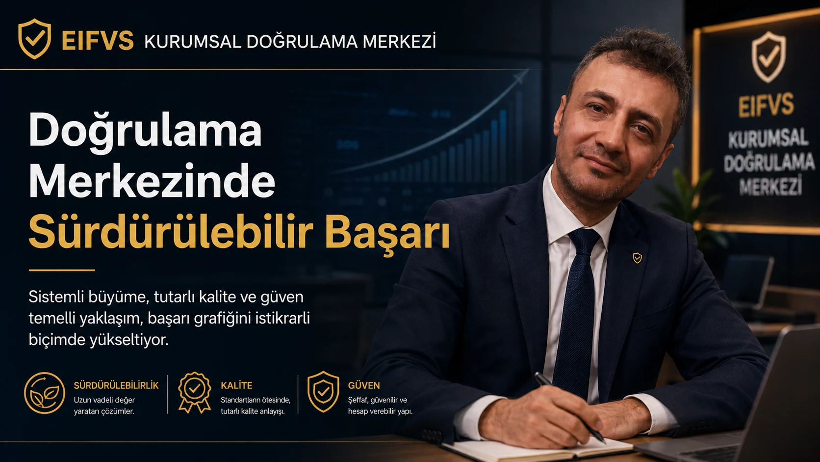 Prof. Dr. Bilal Semih Bozdemir EIFVS Kurumsal Doğrulama Merkezi için sürdürülebilir başarı, kalite ve güven yaklaşımını temsil eden manşette